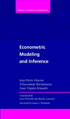 Econometric Modeling and Inference - Jean-Pierre Florens, Velayoudom Marimoutou, Anne Peguin-Feissolle