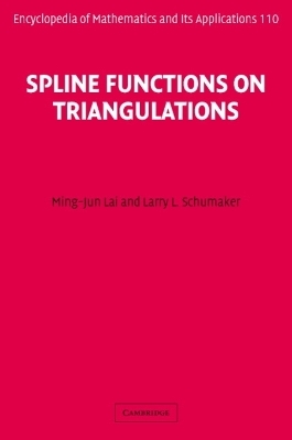 Spline Functions on Triangulations - Ming-Jun Lai, Larry L. Schumaker