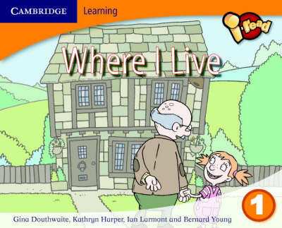 i-read Year 1 Anthology: Where I Live - Kathryn Harper, Bernard Young, Gina Douthwaite, Ian Larmont