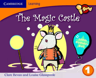 i-read Year 1 Anthology: The Magic Castle - Clare Bevan, Louise Glasspoole
