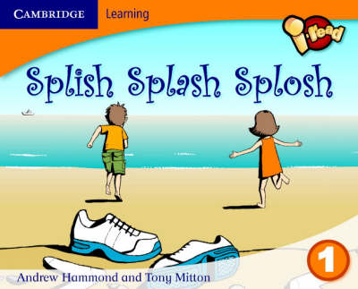 i-read Year 1 Anthology: Splish Splash Splosh - Tony Mitton, Andrew Hammond