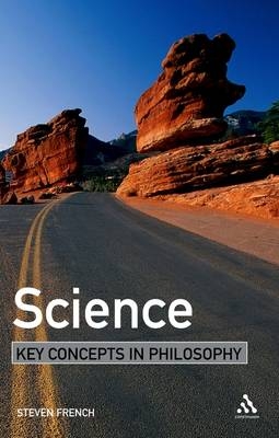 Philosophy of Science: Key Concepts -  Steven French