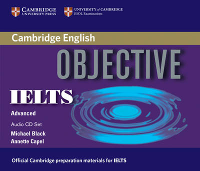 Objective IELTS Advanced Audio CDs (3) - Annette Capel, Michael Black