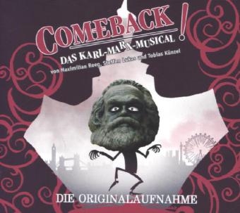 Comeback - Das Karl-Marx-Musical!, 1 Audio-CD - Max Reeg, Steffen Lukas, Tobias K&uuml;nzel