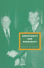 Christianity and Democracy - John W. de Gruchy