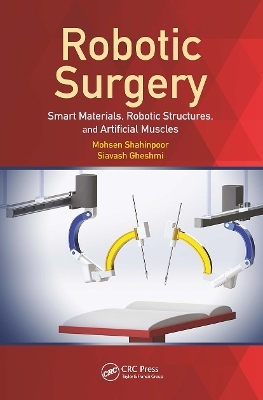 Robotic Surgery - Mohsen Shahinpoor, Siavash Gheshmi