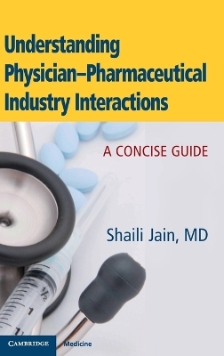 Understanding Physician-Pharmaceutical Industry Interactions