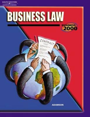 Business 2000: Business Law - John William Adamson