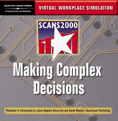 Scans 2000: Making Complex Decisions - Virtual Workplace Simulation - Arnold Packer