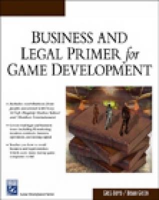 Business and Legal Primer for Game Development