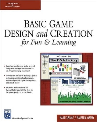 BASIC GAME DESIGN & CREATION FOR FUN & LEARNING - Naveena Swamy, Nanu Swamy