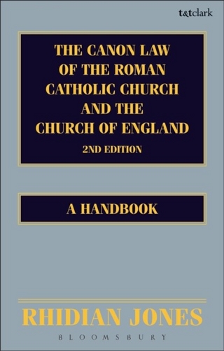 The Canon Law of the Roman Catholic Church and the Church of England 2nd edition