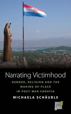 Narrating Victimhood - Michaela Sch&auml;uble