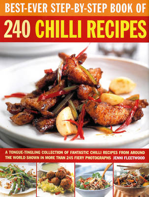 Best Ever Step-by-step Book of 240 Chilli Recipes -  Fleetwood Jeni