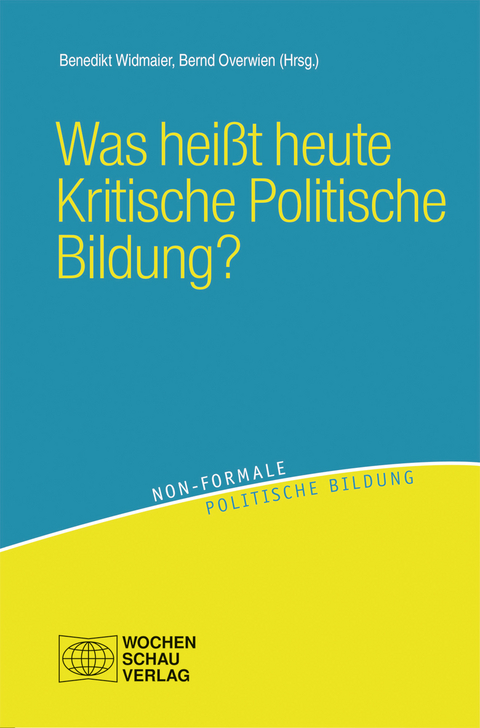 Was hei&szlig;t heute Kritische Politische Bildung? - 