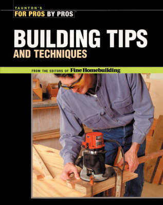 Building Tips and Techniques
