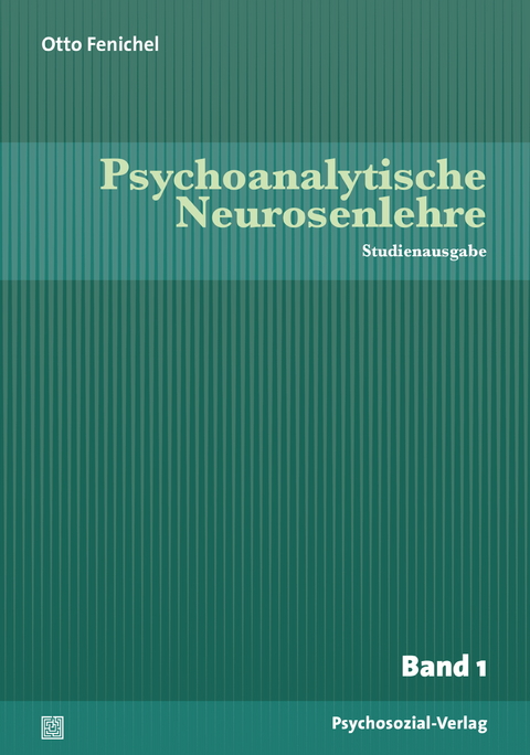 Psychoanalytische Neurosenlehre, Band I&ndash;III - Otto Fenichel