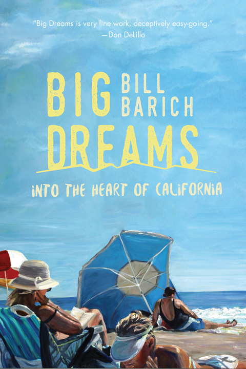 Big Dreams -  Bill Barich