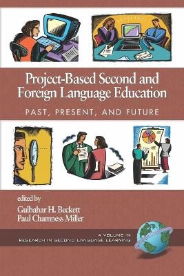 Project-Based Second and Foreign Language Education - 