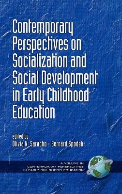 Contemporary Perspectives on Socialization and Social Development in Early Childhood Education - 