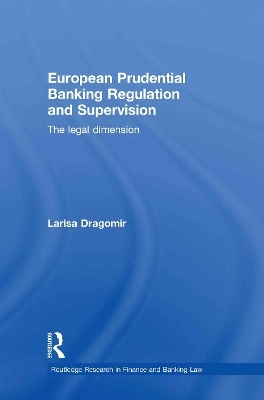 European Prudential Banking Regulation and Supervision - Larisa Dragomir