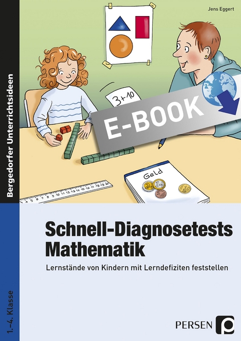Schnell-Diagnosetests: Mathematik 1.-4. Klasse - Jens Eggert