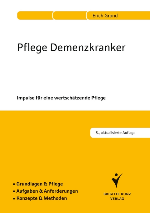 Pflege Demenzkranker - Erich Grond