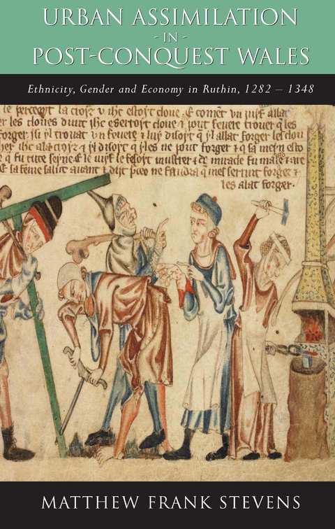 Urban Assimilation in Post-Conquest Wales - Matthew Stevens