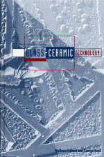Glass Ceramic Technology - Wolfram Holand, George H. Beall