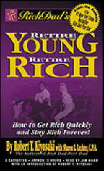 Rich Dad's Retire Young, Retire Rich