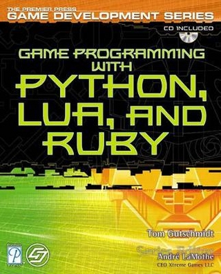 Game Programming with Python, Lua, and Ruby