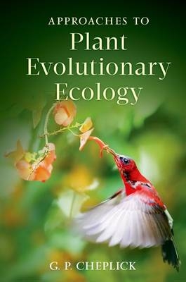 Approaches to Plant Evolutionary Ecology -  G.P. Cheplick