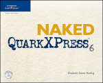 Naked QuarkXPress 6