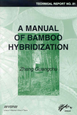 A Manual of Bamboo Hybridization -  Guangchu