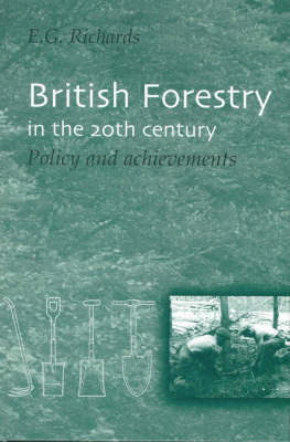 British Forestry in the 20th Century - Dick Richards