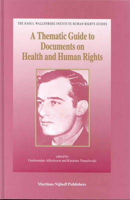 A Thematic Guide to Documents on Health and Human Rights - 