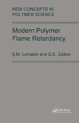 Modern Polymer Flame Retardancy - S.M. Lomakin, G.E. Zaikov