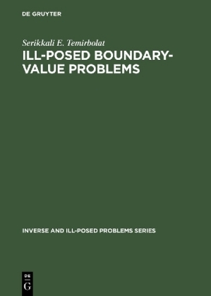 Ill-Posed Boundary-Value Problems -  Temirbolat