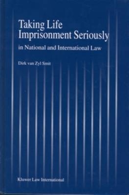Taking Life Imprisonment Seriously - Dirk van Zijl-Smit