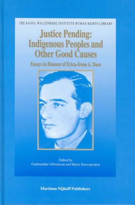 Justice Pending: Indigenous Peoples and Other Good Causes - 