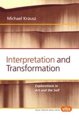 Interpretation and Transformation - Michael Krausz