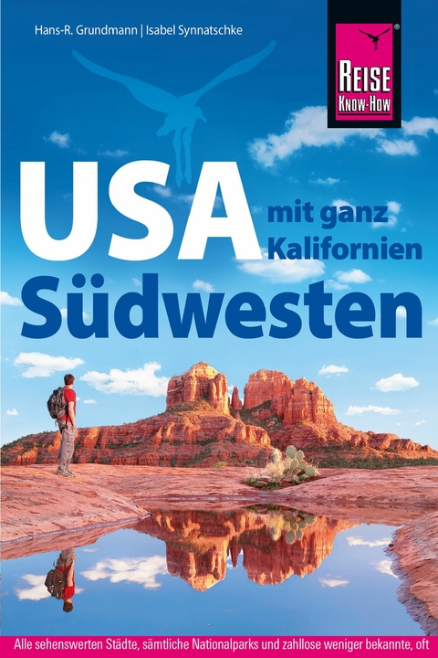 USA S&uuml;dwesten mit ganz Kalifornien - Hans-R. Grundmann, Isabel Synnatschke