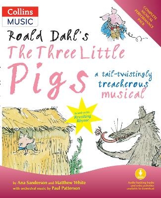 Roald Dahl's The Three Little Pigs (Book + Download) - Roald Dahl, Ana Sanderson, Matthew White, Paul Patterson