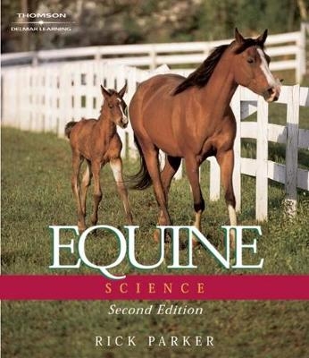 Equine Science, 2E - Rick Parker