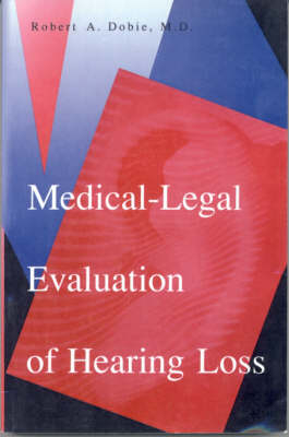 Medical-Legal Evaluation of Hearing Loss