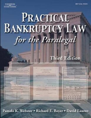 Practical Bankruptcy Law for Paralegals - Ric Boyer, Pamela Webster, David Lauren