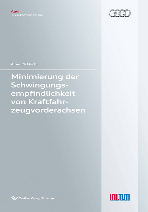 Minimierung der Schwingungsempfindlichkeit von Kraftfahrzeugvorderachsen - Albert Schlecht