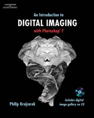 An Introduction to Digital Imaging with Photoshop 7