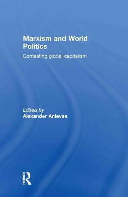 Marxism and World Politics - 