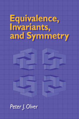 Equivalence, Invariants and Symmetry -  Peter J. Olver